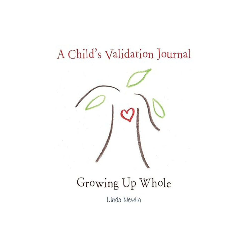 Child's Validation: Journal by Linda Newlin