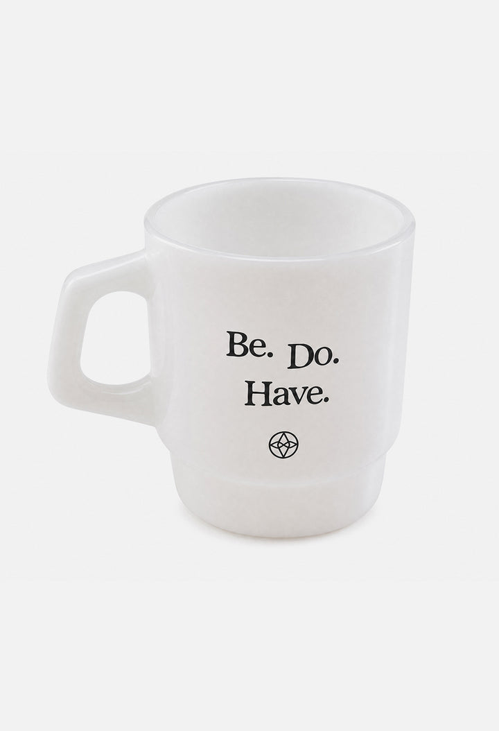 Souvenir Milk Glass Mug / Be. Do. Have.